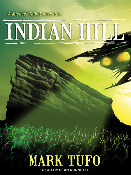 Title details for Indian Hill--A Michael Talbot Adventure by Mark Tufo - Available